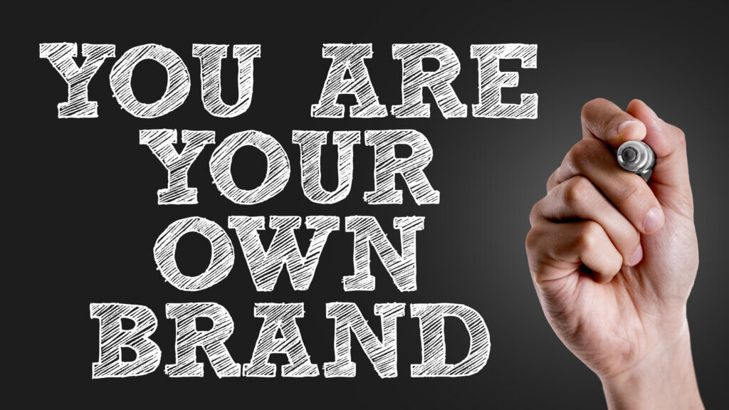 Personal branding statement that says you are your own brand.